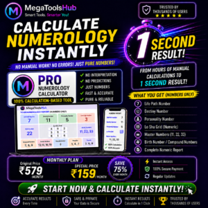 MegaToolsHub Pro Numerology Calculator ad showing instant 1-second numerology results, Life Path Number, Destiny Number, Personality Number, Lo Shu Grid, Master Numbers, and monthly access plan.
